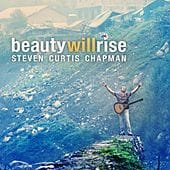 Curtis Chapman - Beauty Will Rise