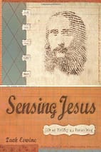 Zach Eswine - Sensing Jesus