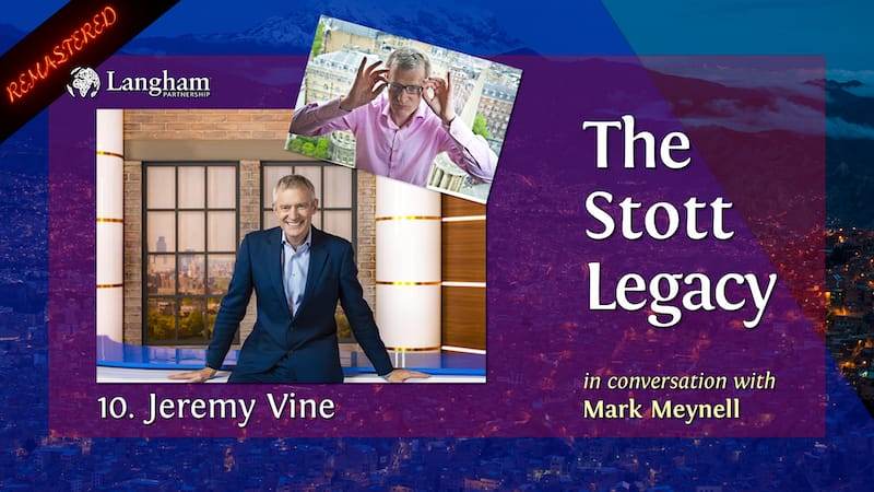 new Stott Legacy - Shownotes #10 - Jeremy Vine