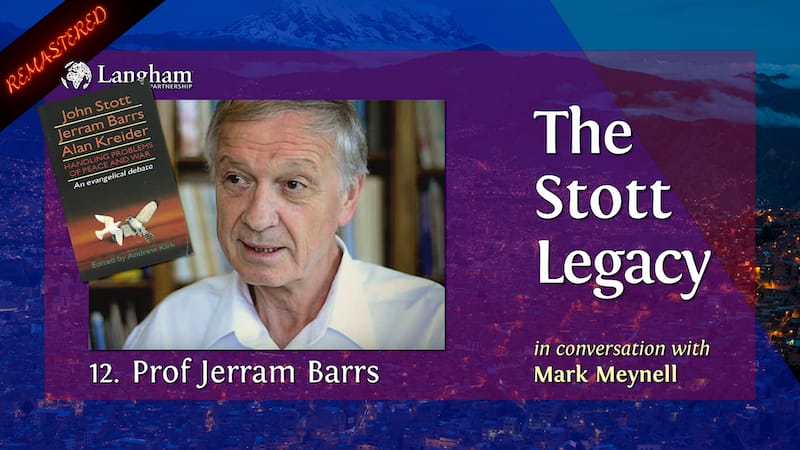 new Stott Legacy - Shownotes #12 - Jerram Barrs