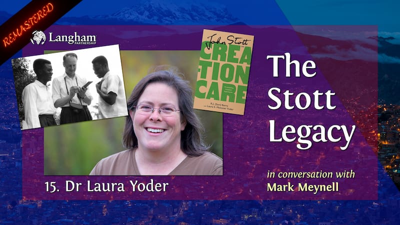 new Stott Legacy - Shownotes #15 - Laura Yoder