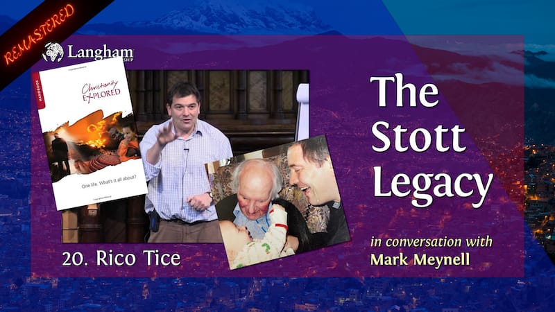 new Stott Legacy - Shownotes #20 - Rico Tice