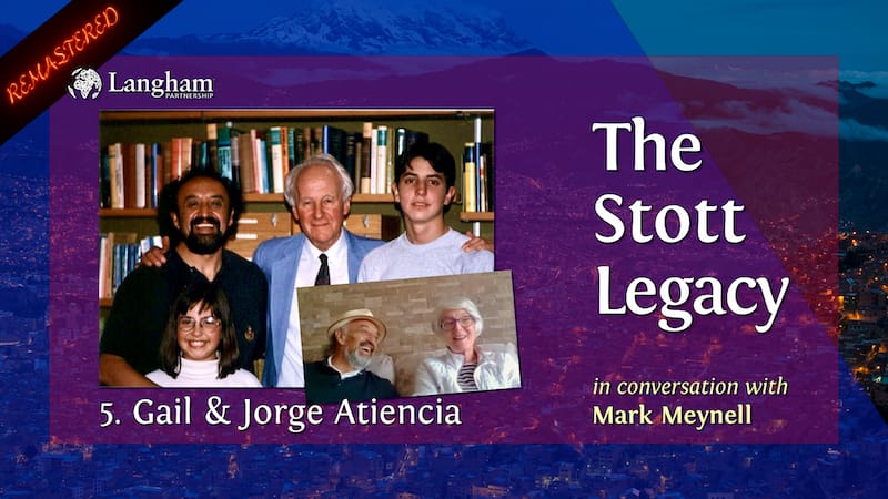 new Stott Legacy - Shownotes #5 - Gail & Jorge Atiencia