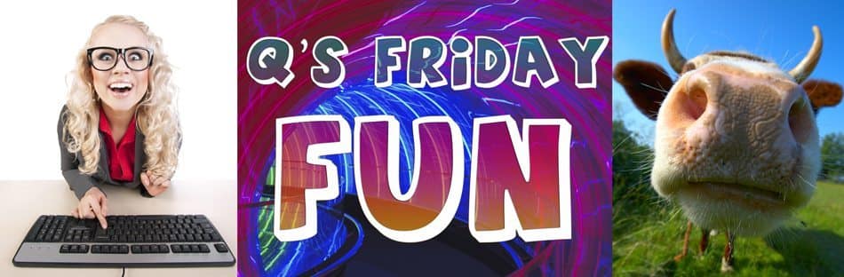 Qs-Friday-Fun